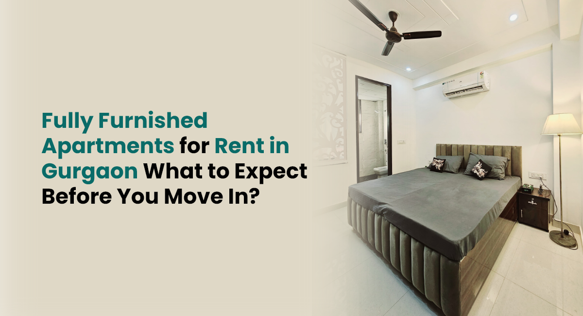 Fully Furnished Apartments for Rent in Gurgaon.
