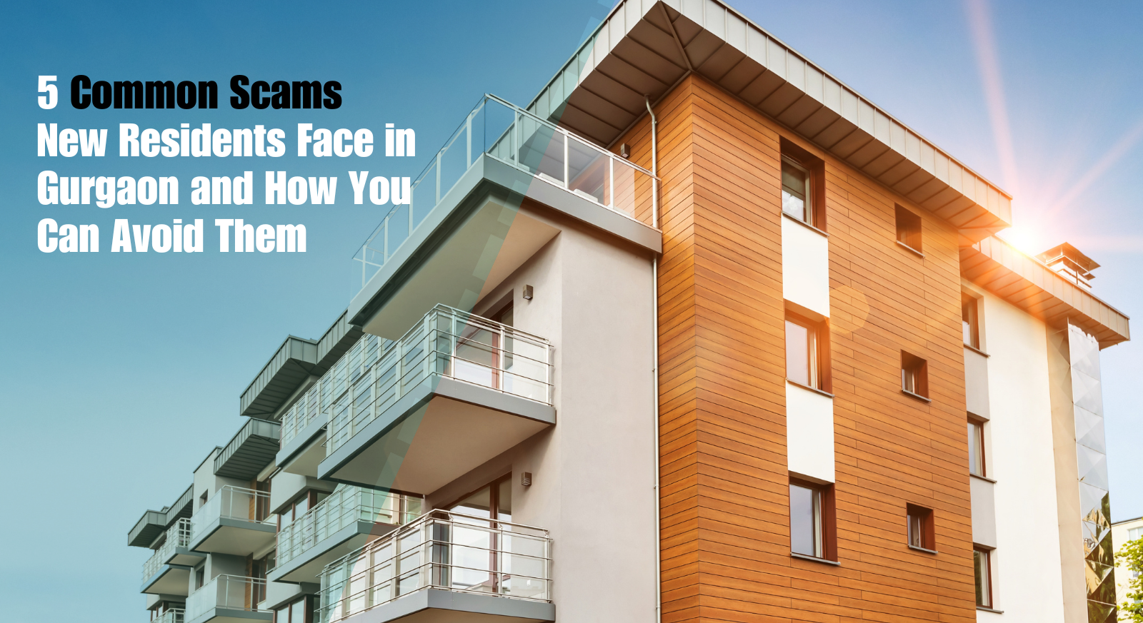 5 Common Scams New Residents Face in Gurgaon and How You Can Avoid Them
