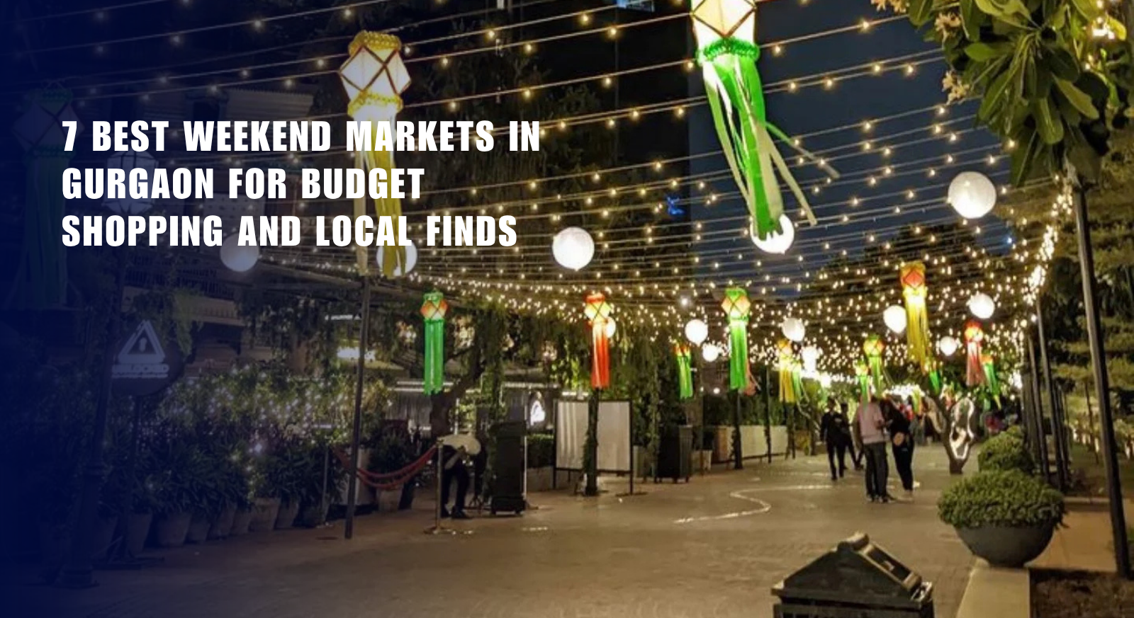 Best Weekend Markets In Gurgaon