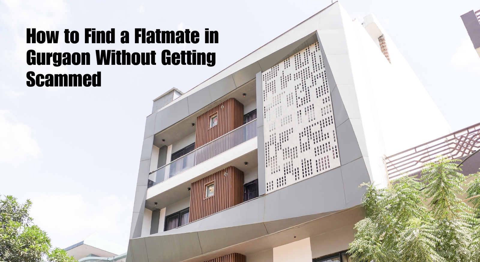 How to Find a Flatmate in Gurgaon Without Getting Scammed